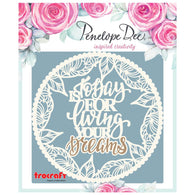 Penelope Dee - Blossom Collection Chipboard - Living Your Dreams (13x15cm)