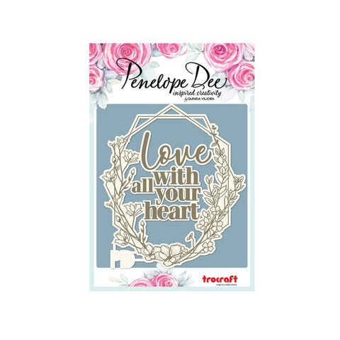 Penelope Dee - Gardenia Collection Chipboard - Love With All Your Heart Tittle